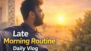 Late Morning Routine 🌅🌕| Daily Vlog Viral video #dailyvlog #trending #videos #ankitkayath #explore 
