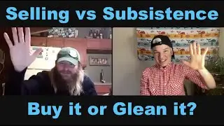 Alaska & Arkansas Chat: Growing for Selling vs Subsistence or Better To Buy It?