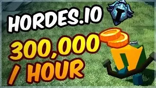 HORDES.IO 300k GOLD PER HOUR?!