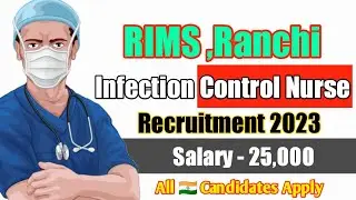 RIMS,Ranchi Staff Nurse Vacancy 2023 || Staff Nurse Vacancies 2023 ||