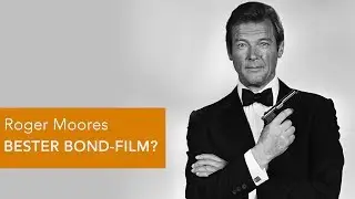 Roger Moores bester BOND-FILM?