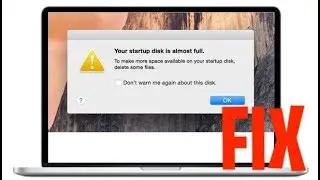 How to fix 'Your Startup Disk is Almost Full' on Mac/MacBook