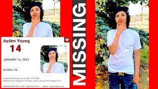 Ayden Young: Missing 14 Yr. Old Indigenous Boy - Regina, Saskatchewan - January 10th 2025