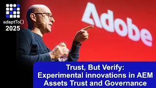 Trust, But Verify: Experimental innovations in AEM Assets Trust and Governance