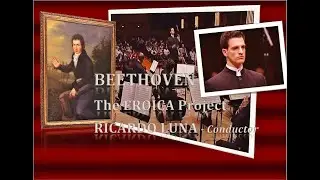 BEETHOVEN - THE EROICA PROJECT Part II - VIENNA - Symphony No. 3 / I. mov. RICARDO LUNA - Conductor