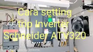 cara setting trip inverter Schneider ATV320