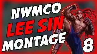 Lee Sin Montage 8 - NwmCo