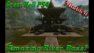 Green Hell PS4:  Amazing River Base Showcase! (Modded)