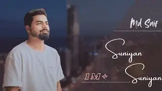 SUNIYAN SUNIYAN | Juss &times; MixSingh | Cover | | Md Saif | Sayaaa | 2024 |