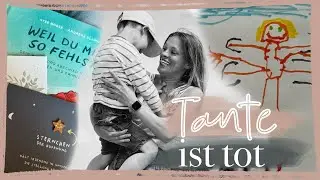Wie mein 4-Jähriger vom Tod seiner Tante erfahren hat