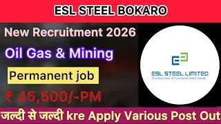 ESL Steel Bokaro New Letest Update 2026 || How To Fill ESL Steel Bokaro Online From 2026 