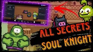 ВСЕ СЕКРЕТНЫЕ ВЕЩИ В СОУЛ НАЙТ | ALL SOUL KNIGHT SECRET