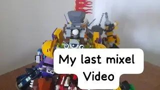 My last Mixel video