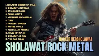 VIRAL 🔥 ROCKER BERSHOLAWAT | ALBUM  SHOLAWAT NABI VERSI ROCK HEAVY METAL TERBARU DAHSYAT