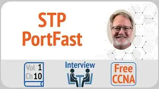 Interview Review: STP PortFast &ndash; Where and at What Cost?
