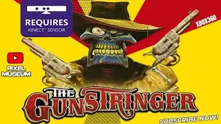 THE GUNSTRINGER - Kinect -XBOX360