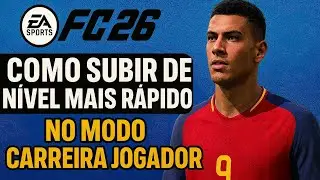 Como subir de n&iacute;vel mais r&aacute;pido no modo carreira jogador EA FC 26