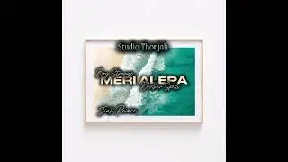 MERI ALEPA - Brother Spess x Boy Strange x Jiah Prince (Studio Thonjah)2026💯🚨🎧