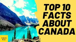 Top 10 Canada facts | Canada facts for kids | Canada basic information  - You Should Know