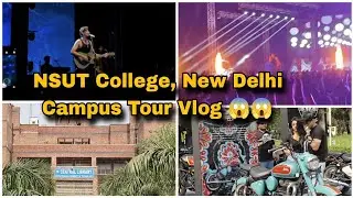 Netaji Subhas University of Technology (NSUT) Delhi Campus Tour 😱😱.