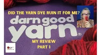 Darn Good Yarn Review: The Beautiful Yarn That Stained My Hands #yarnreview 