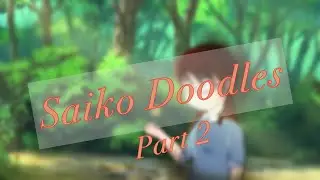 &ldquo;The butterfly&rsquo;s friend&rdquo; | Part 2 Saiko Doodles