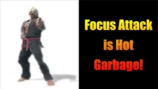 FOCUS ATTACK IS GARBAGE !!! (Ken Smash Ultimate)