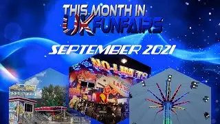 This Month In UK Funfairs - September 2021