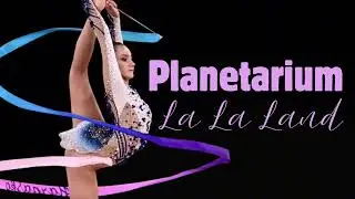 Planetarium - Justin Hurwitz || Rhythmic Gymnastics Music