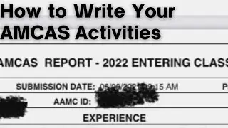 Applying to Medical School||AMCAS Application Deep Dive Pt 2: The Activity Section||2021-2022 Cycle