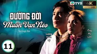 Phim TVB lồng tiếng Đường Đời Muôn Vạn Nẻo 4K 11/40 | Lữ Lương Vỹ, Lương Triều Vỹ | USLT | 1985