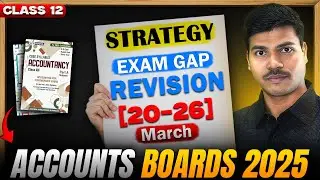 7 Days Exam Gap Strategy | Score 80/80 in Class 12 Accountancy Board exam 2025 | SUNIL PANDA