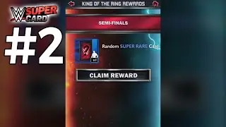 KOTR REWARD - WWE SuperCard (Season 2) #2