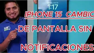 iPhone 15 Pro Max Cambia la Pantalla sin programar y sin notificación