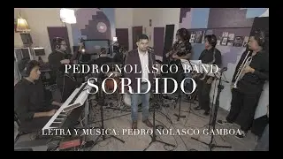 Pedro Nolasco Band - S&oacute;rdido (Live Session)