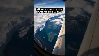 Footage of Unknown Lands Discovered Beyond Antarctica&rsquo;s Ice Wall #antarctica