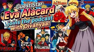 GIANT VAMPIRE TIME?! PODCAST WITH DIVANYAA AND SPECIAL GUEST STAR EVA ALACARD! 