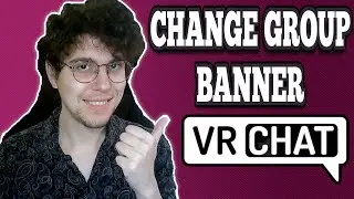 Как изменить баннер группы VRChat