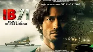 IB71 new full movie India's top secret mission....