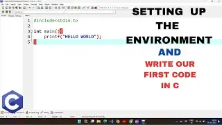 Getting Started with C Programming: Environment Setup and Your First Code