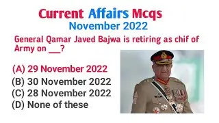 current affairs November 2022 | most important current affairs 2022 | PPSC , FPSC ,FIA ,MOD, mcq