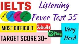IELTS FEVER LISTENING PRACTICE TEST 35 WITH ANSWERS | 11 FEB. IELTS EXAM LISTENING | 4 FEB. EXAM