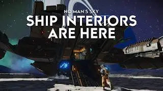 No Man's Sky - SHIP INTERIORS Arrive With The Voyagers Update