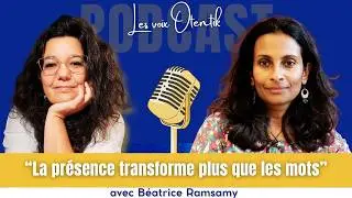 Episode 14 - Manifester sa communication : clart&eacute; et expression consciente | B&eacute;atrice Ramsamy