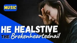 Country Gospel Worship │ He Heals the Brokenhearted │ Psalm 147:3