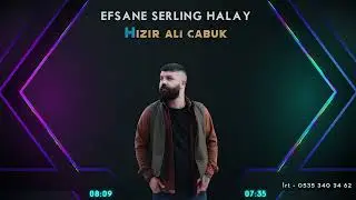 EFSANE ÖTESİ SERLING HALAY ŞARKISI - HIZIR ALİ ÇABUK