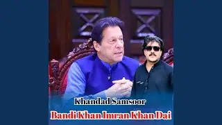 Bandi Khan Imran Khan Dai