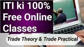 100% Free Online Classes In ITI DGT Govt. Website (Trade Theory, Trade Practical Videos Sab Free)
