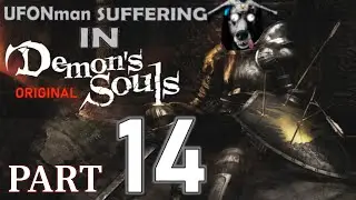 Suffering in Demon's Souls! -Part14: Bullying a BLIND MAN & getting TOXIFIED in SWAMP OF SUFFERING!