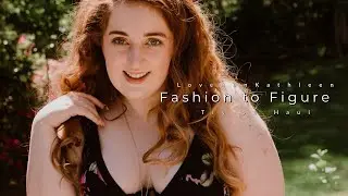 Fashion to Figure Plus Size Try on Haul Spring 2020